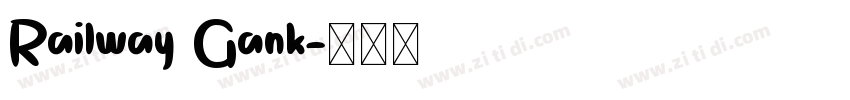 Railway Gank字体转换